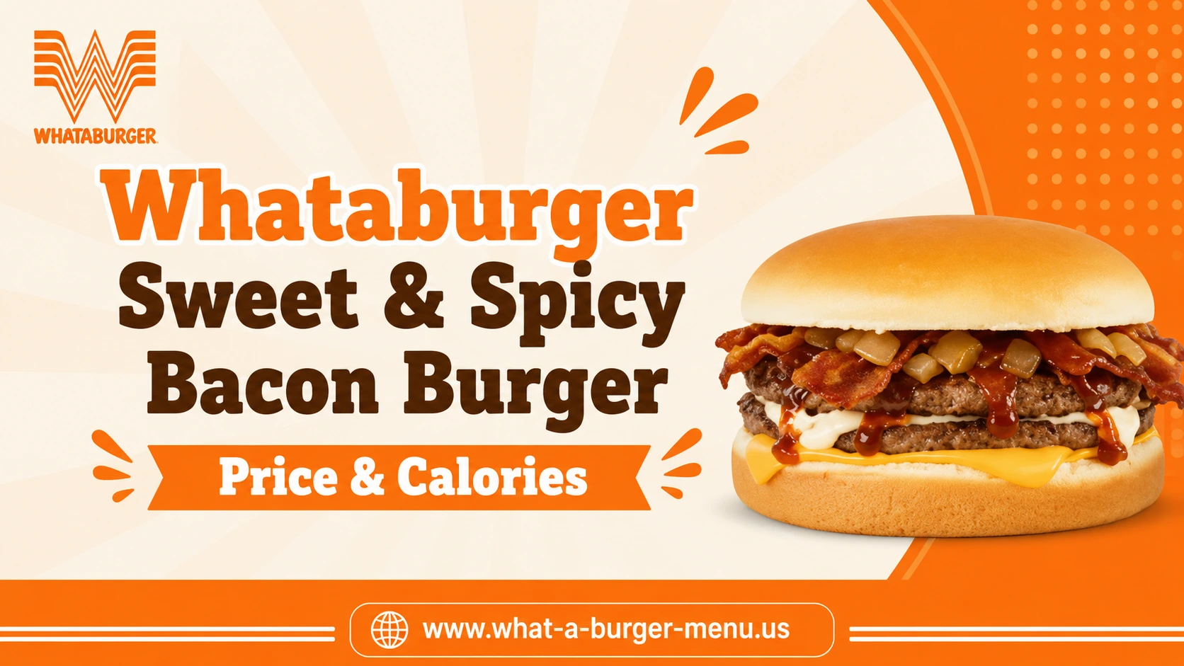 Whataburger sweet and Spicy Bacon